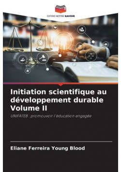 Initiation scientifique au développement durable Volume II