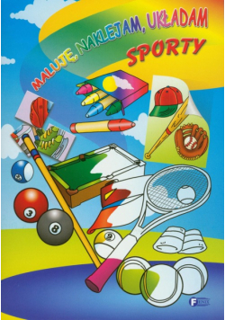 Maluję naklejam układm Sporty
