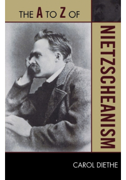 The A to Z of Nietzscheanism