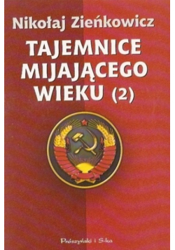 Tajemnice mijającego wieku Tom II