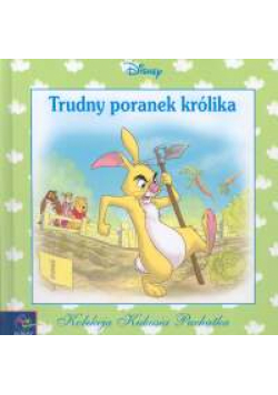 Kubuś Puchatek Trudny poranek królika