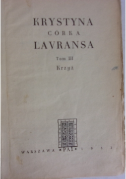 Krystyna, córka Lavransa, tom III Krzyż,
