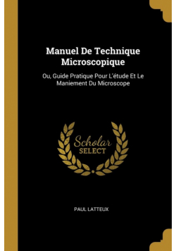 Manuel De Technique Microscopique