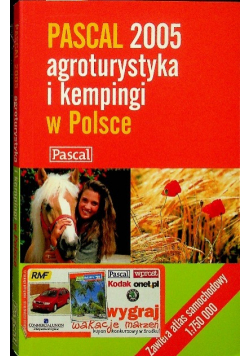 Pascal 2005 agroturystyka i kempingi w Polsce