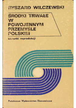 Środki trwałe w powojennym przemyśle polskim