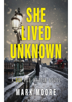 She Lived Unknown