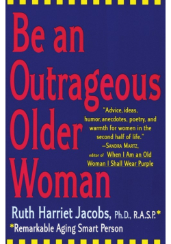 Be an Outrageous Older Woman