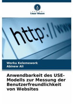 Anwendbarkeit des USE-Modells zur Messung der Benutzerfreundlichkeit von Websites