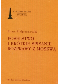 Poselstwo i krótkie spisanie rozprawy z Moskwą