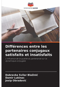 Différences entre les partenaires conjugaux satisfaits et insatisfaits