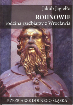 Rohnowie rodzina rzeźbiarzy z Wrocławia