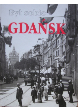 Był sobie Gdańsk