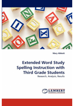 Extended Word Study Spelling Instruction with Third Grade Students