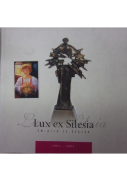 Lux ex Silesia światło ze Śląska