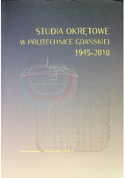 Studia okrętowe w politechnice Gdańskiej