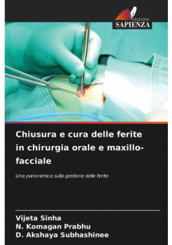Chiusura e cura delle ferite in chirurgia orale e maxillo-facciale