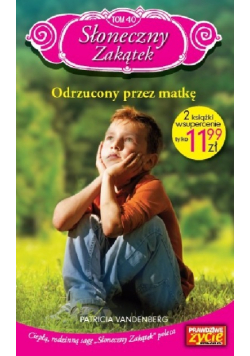 Słoneczny zakątek Tom 40 Odrzucony przez matkę