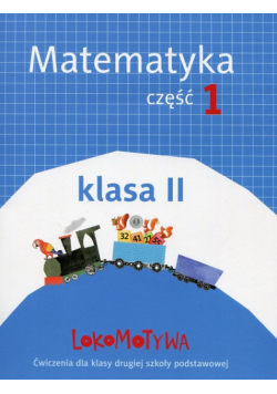 Lokomotywa 2 Matematyka Część 1
