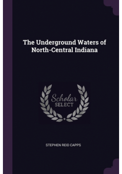 The Underground Waters of North-Central Indiana
