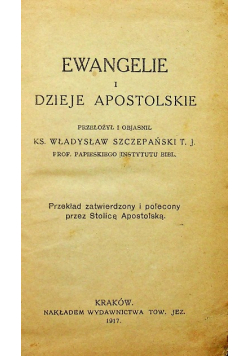 Nowy Testament Ewangelie i Dzieje apostolskie 1917 r.