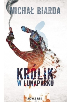 Królik w Lunaparku , nowa