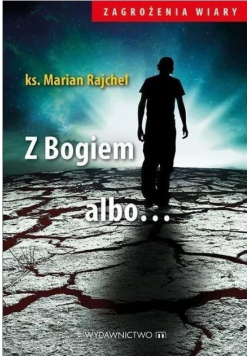 Z Bogiem albo