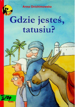 Gdzie jesteś tatusiu