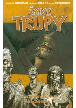 Żywe trupy t.4