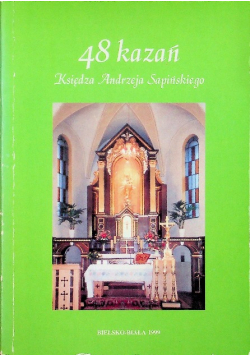 48 kazań księdza Andrzeja Sapińskiego