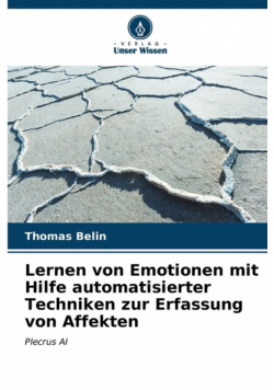 Lernen von Emotionen mit Hilfe automatisierter Techniken zur Erfassung von Affekten