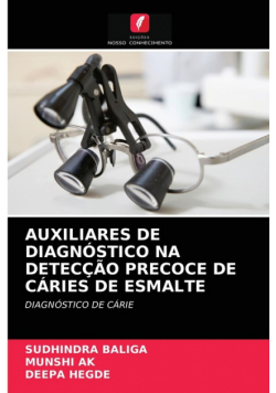 Auxiliares De Diagnóstico Na Detecção Precoce De Cáries De Esmalte