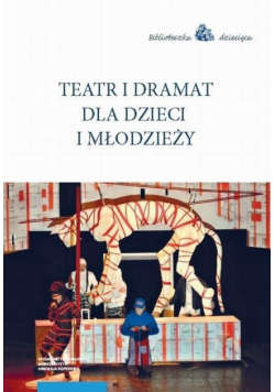 Teatr i dramat dla dzieci i młodzieży