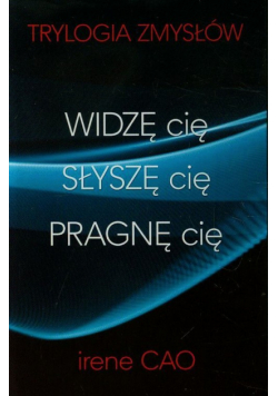 Cao Irene - Widzę cię / Słyszę cię / Pragnę cię