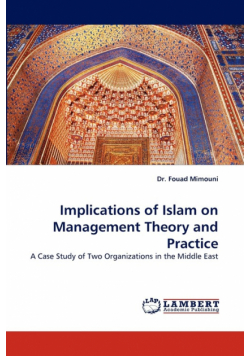 Implications of Islam on Management Theory and Practice