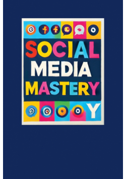 Social Media Mastery