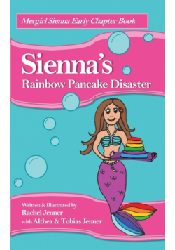 Sienna's Rainbow Pancake Disaster