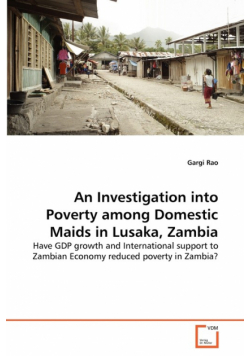 An Investigation into Poverty among Domestic Maids in  Lusaka, Zambia