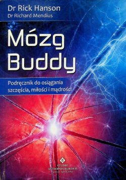 Mózg Buddy Podręcznik do osiągnięcia szczęścia miłości i mądrości