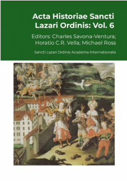 Acta Historiae Sancti Lazari Ordinis - Volume 6
