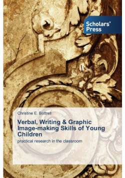 Verbal, Writing & Graphic Image-making Skills of Young Children