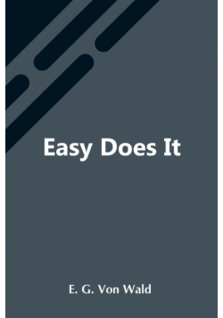 Easy Does It