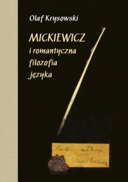 Mickiewicz i romantyczna filozofia języka