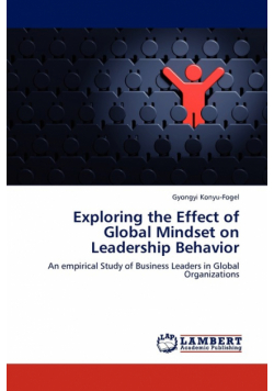 Exploring the Effect of Global Mindset on Leadership Behavior