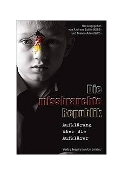 Die missbrauchte Republik