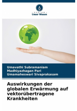 Auswirkungen der globalen Erwärmung auf vektorübertragene Krankheiten