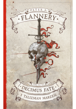 Decimus Fate (#1). Decimus Fate i Talizman Marzeń