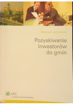 Pozyskiwanie inwestorów do gmin