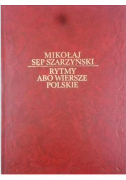 Rytmy Abo Wiersze Polskie Reprint 1601 r