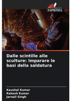 Dalle scintille alle sculture
