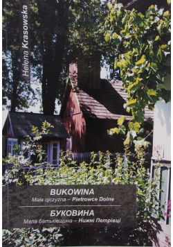 Bukowina .Mała ojczyzna